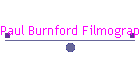 Paul Burnford Filmography